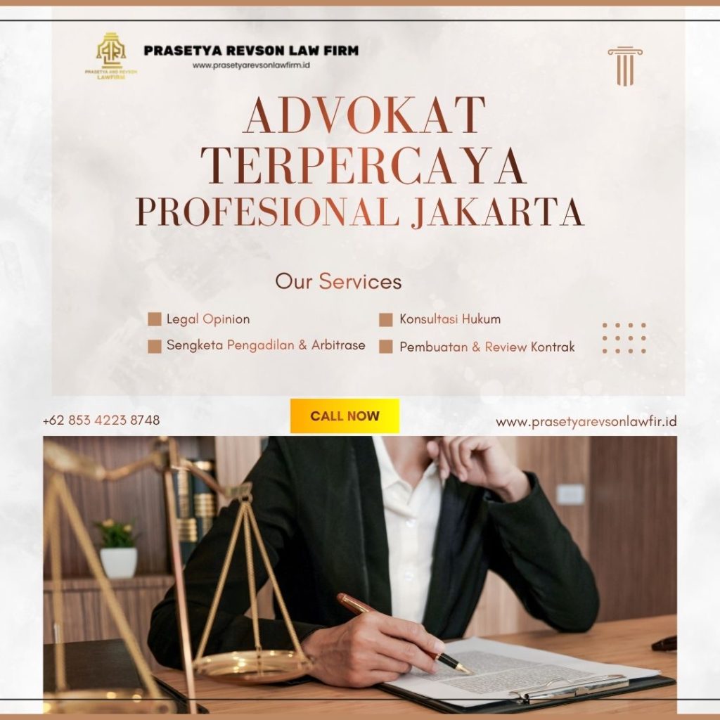 Advokat Terpercaya Profesional Jakarta