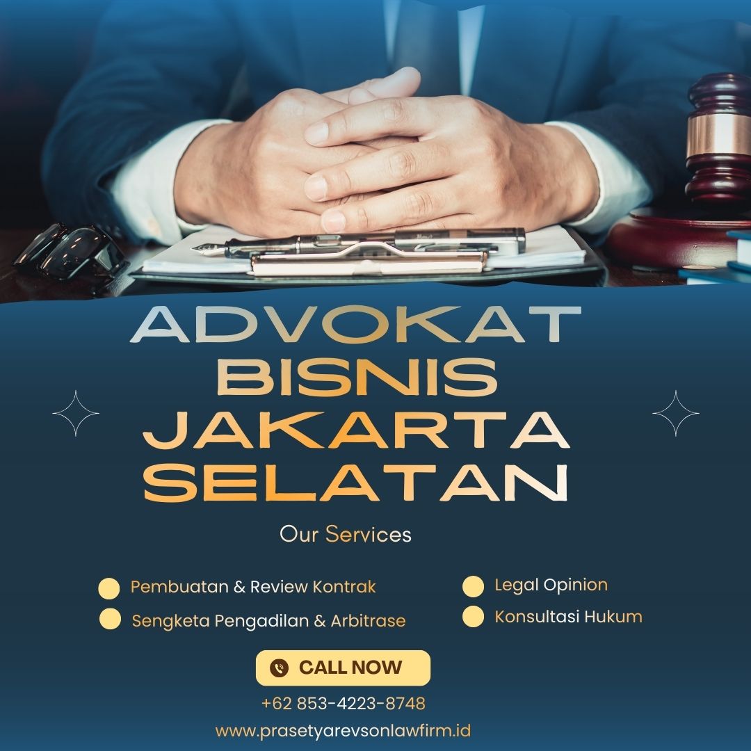 Advokat Bisnis Jakarta Selatan