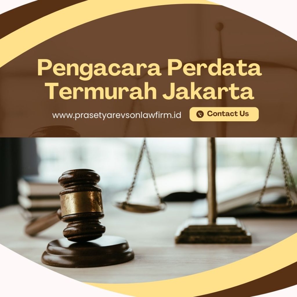 Pengacara Perdata Termurah Jakarta Selatan