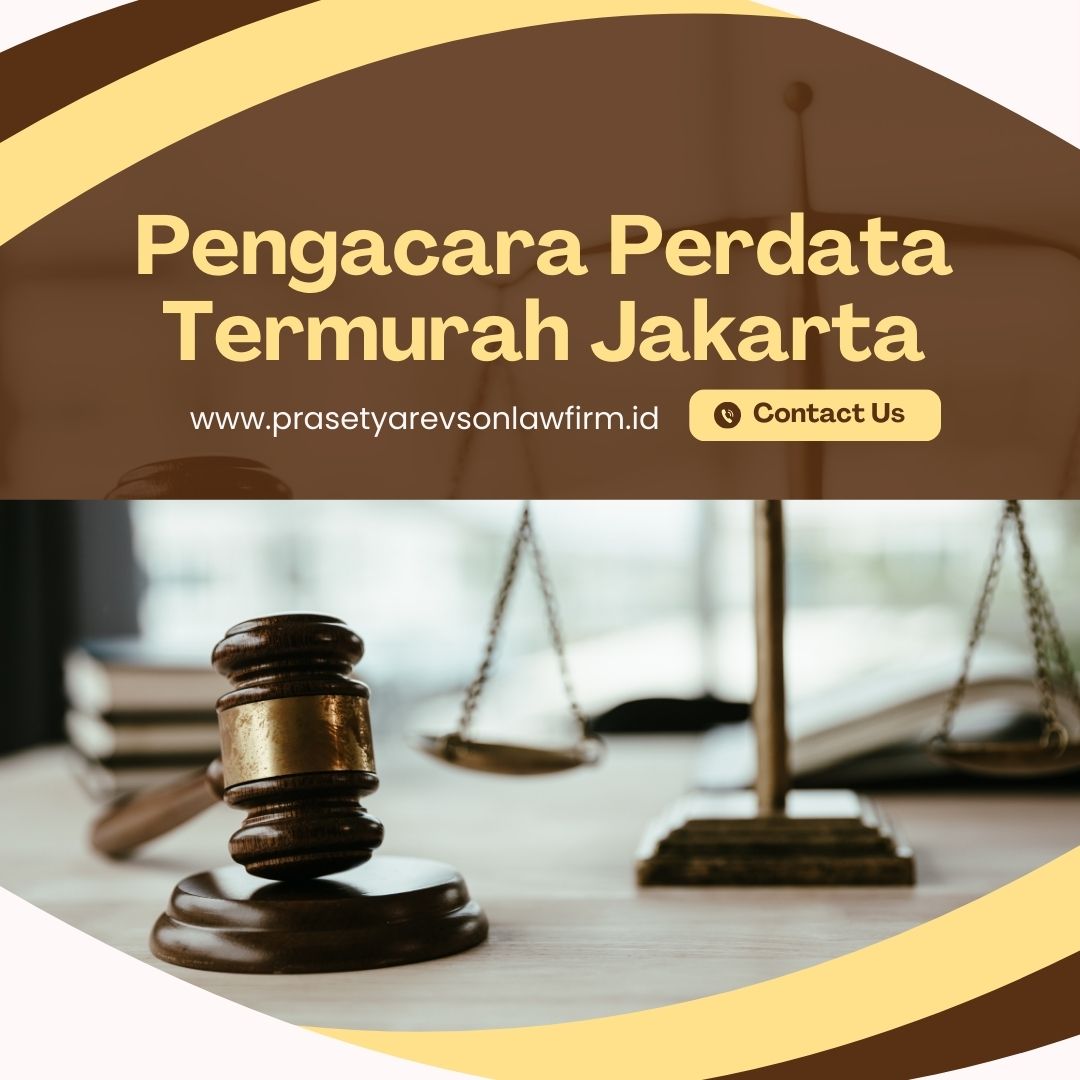 Pengacara Perdata Termurah Jakarta Selatan
