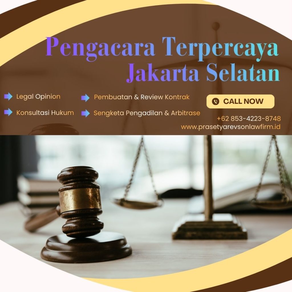 Pengacara Terpercaya Jakarta Selatan