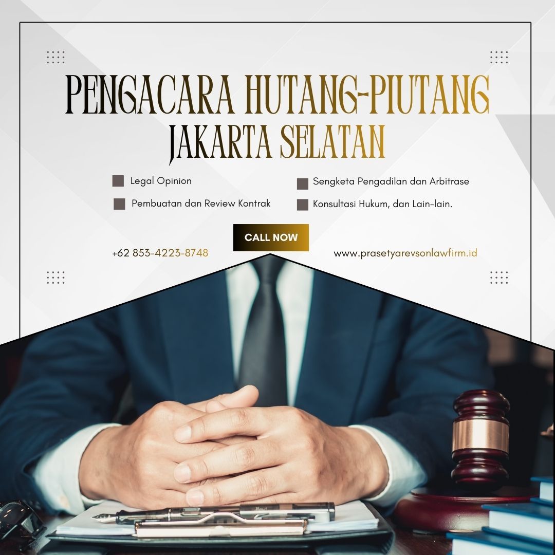 Pengacara Hutang Piutang Jakarta Selatan