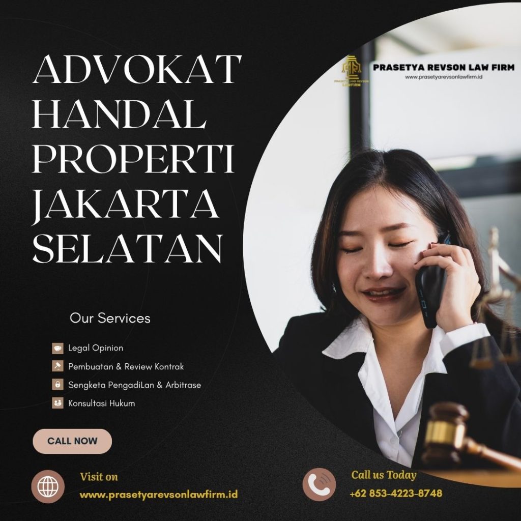 Advokat Handal Properti Jakarta Selatan