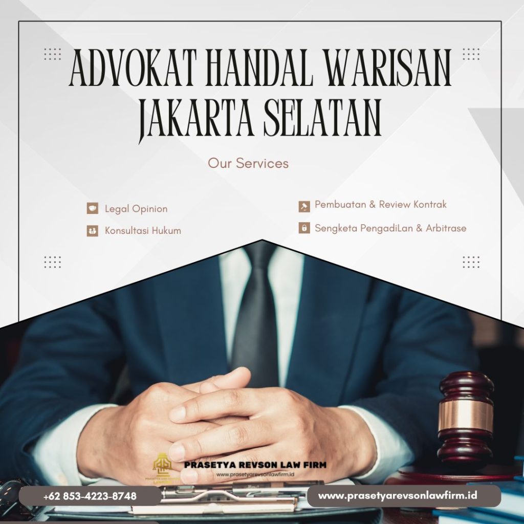 Advokat Handal Warisan Jakarta Selatan