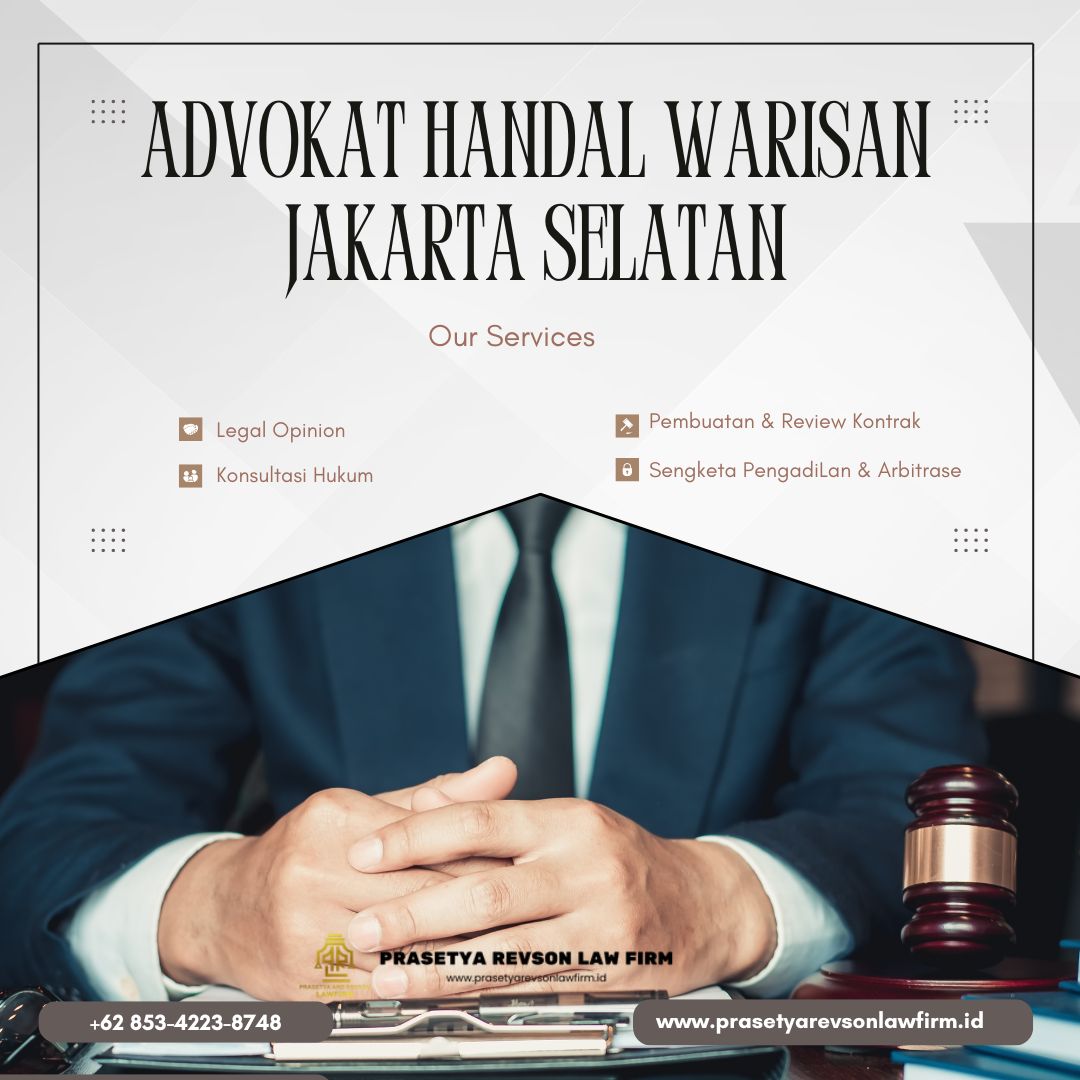 Advokat Handal Warisan Jakarta Selatan