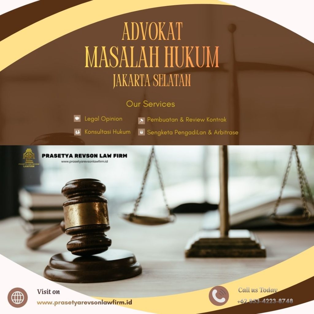 Advokat Masalah Hukum Jakarta Selatan