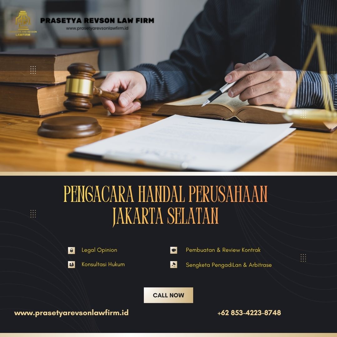 Pengacara Handal Perusahaan Jakarta Selatan
