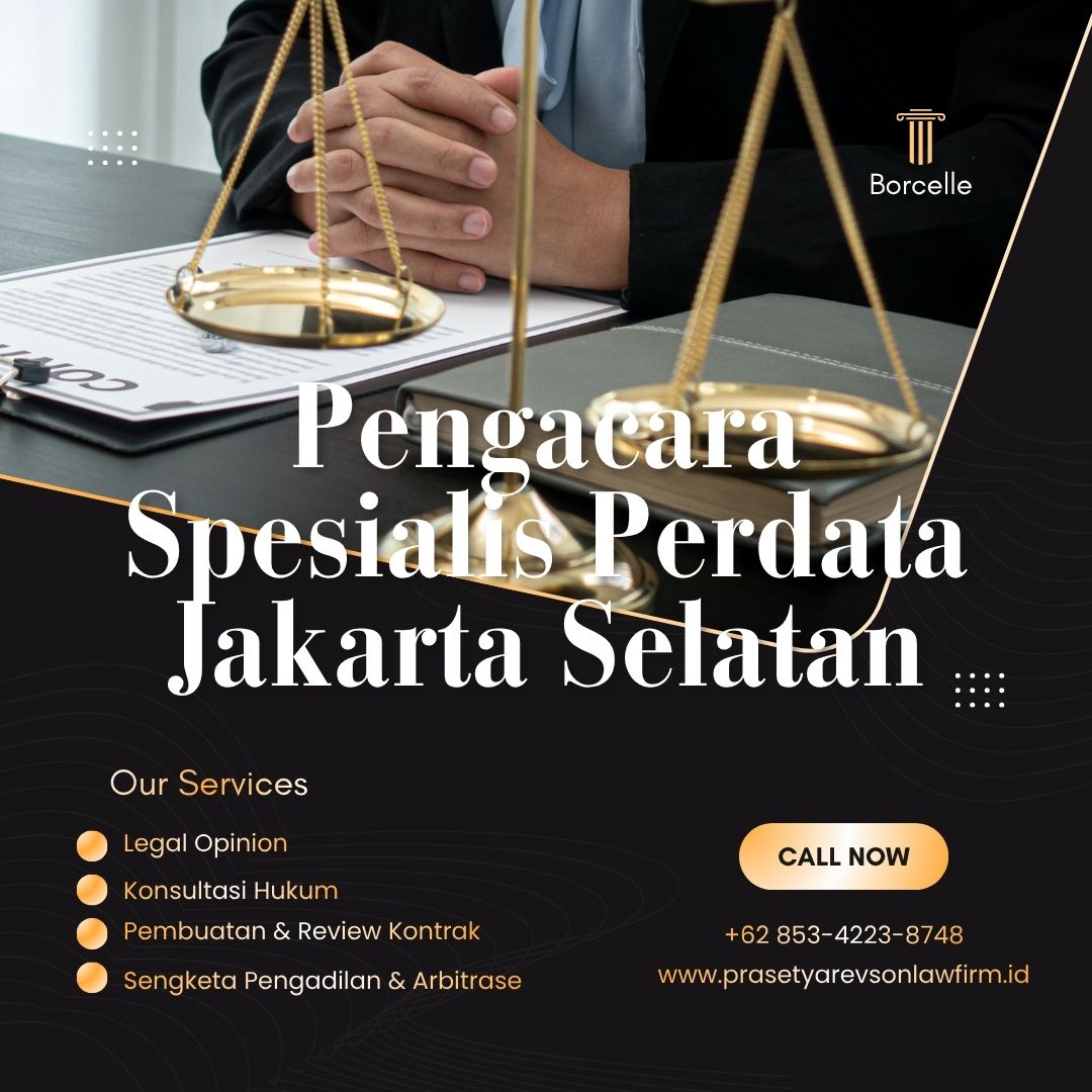 Pengacara Spesialis Perdata Jakarta Selatan