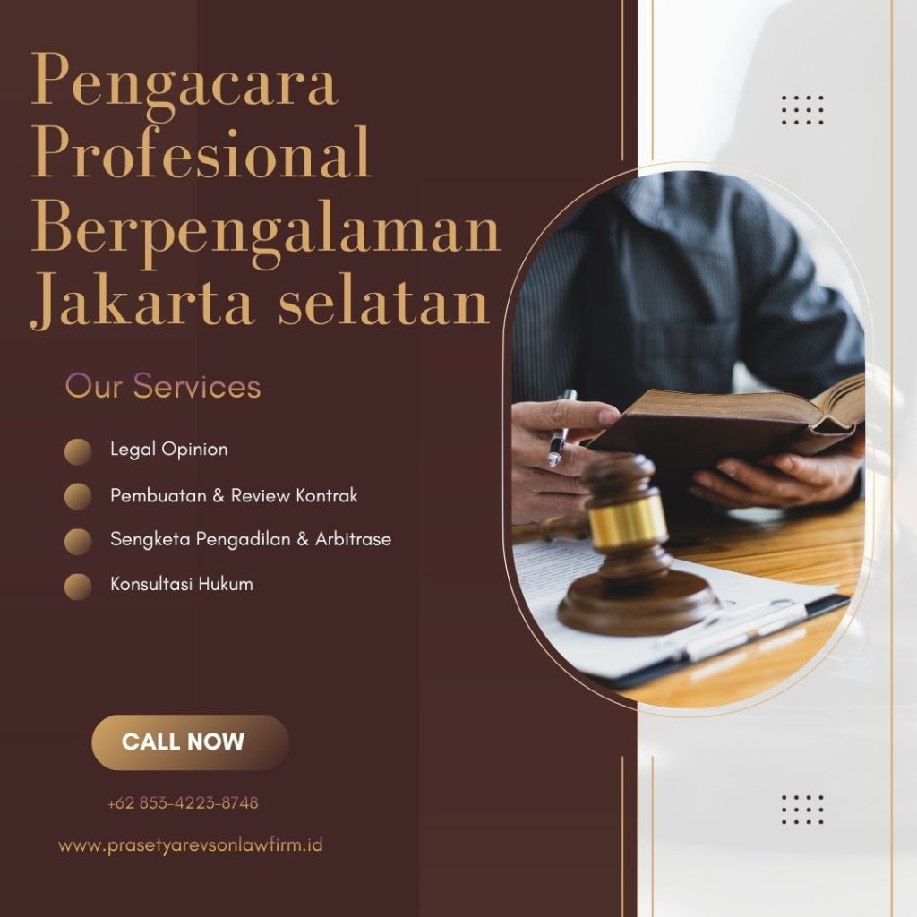 Pengacara Profesional Berpengalaman Jakarta Selatan
