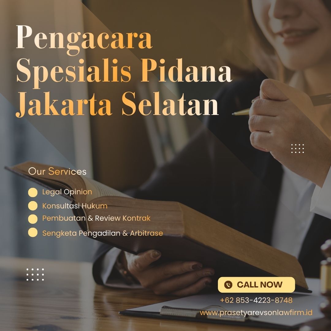 Pengacara Spesialis Pidana Jakarta Selatan